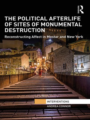 cover image of The Political Afterlife of Sites of Monumental Destruction